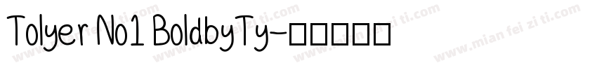 Tolyer No1 BoldbyTy字体转换